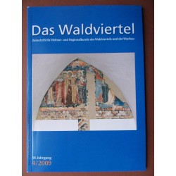Das Waldviertel - Zeitschrift für Heimat und Regionalkunde 4/2009
