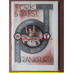 Türk & Pabst - Älteste Deutsche Feinkostfabrik - Frankfurt (Kochrezepte)