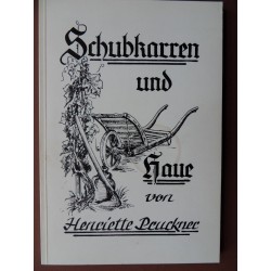 Schubkarren und Haue von Henriette Pruckner 