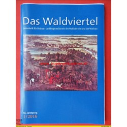 Das Waldviertel - Zeitschrift für Heimat und Regionalkunde 1/2016