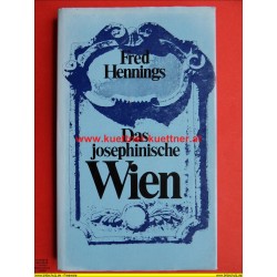 Fred Hennings - Das josephinische Wien (1966)