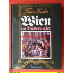 Wien im Biedermeier von Franz Endler (1978)