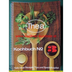 Thea Kochbuch Nr. 3 - Viele neue Rezepte, Tips und Spezialkapitel (1972)