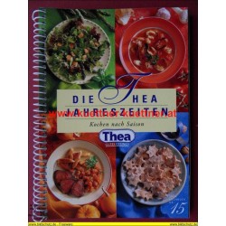 Thea Kochbuch Nr. 15 - Die Thea Jahreszeiten - Kochen nach Saison (1999)