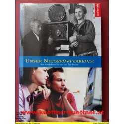 Unser Niederösterreich - Vom Armenhaus Europas zur Top-Region (2002)