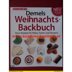 Demels Weihnachts Backbuch - Neue Rezepte für Kekse, Torten und Desserts